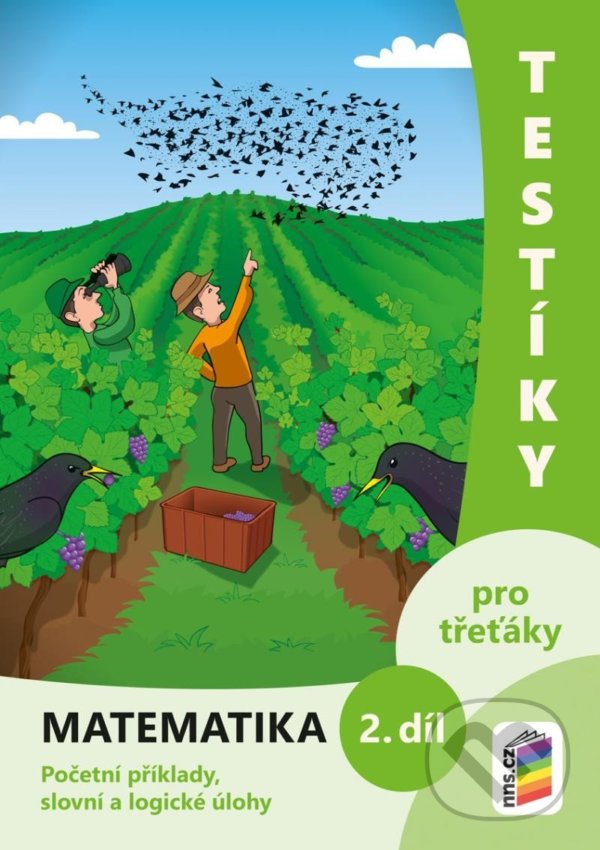 Levně Testíky pro třeťáky – matematika, 2. díl (barevný pracovní sešit) - kniha z kategorie 1. stupeň