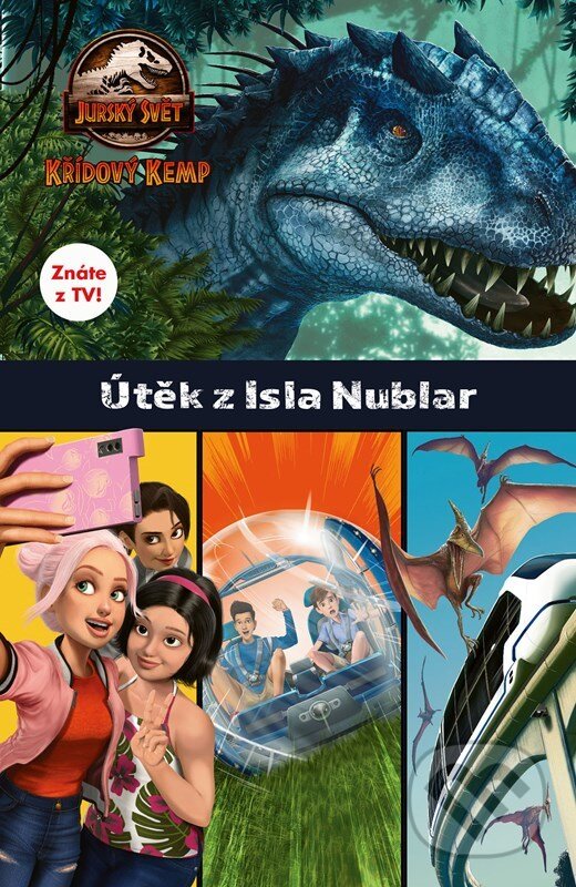 Jurský svět: Křídový kemp - Útěk z Isla Nublar, Egmont ČR, 2022