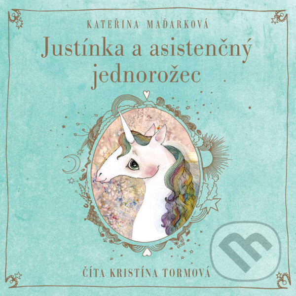 Justínka a asistenčný jednorožec - Kateřina Maďarková, Wisteria Books, 2022