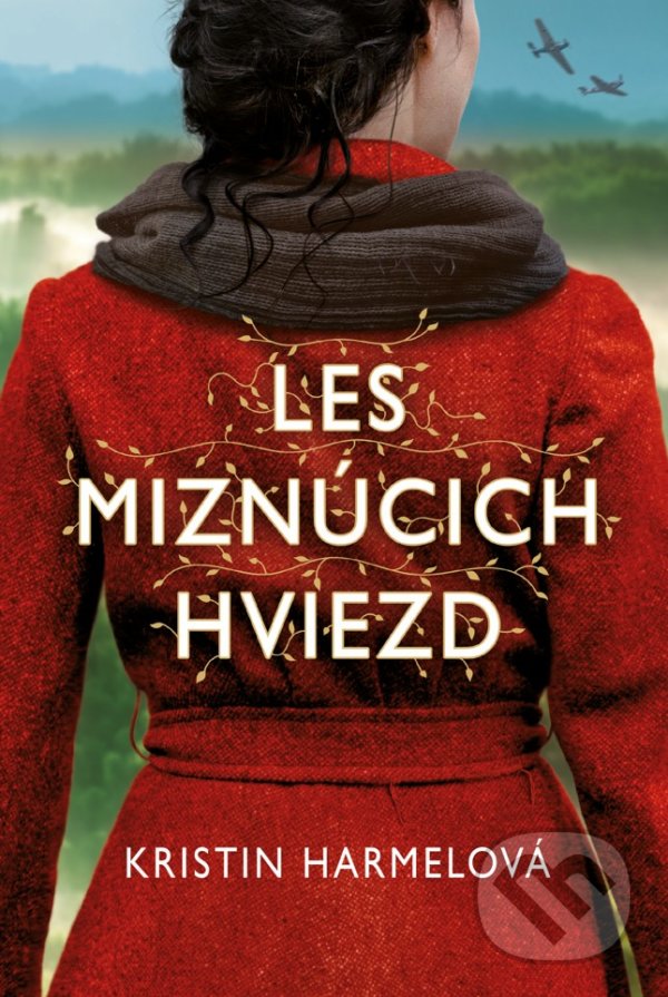 Levně Les miznúcich hviezd - Kristin Harmel - kniha z kategorie Beletria