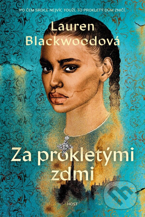 Levně Za prokletými zdmi (Po čem srdce nejvíc touží, to prokletý dům zničí.) - kniha z kategorie Beletria