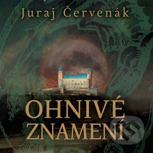 Ohnivé znamení - Juraj Červenák, Tympanum, 2022
