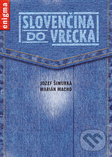Levně Slovenčina do vrecka - Jozef Šimurka, Marián Macho - kniha z kategorie Gymnázia
