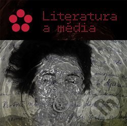 Levně Literatura a média - Zuzana Vyskočilová - kniha z kategorie Etiketa
