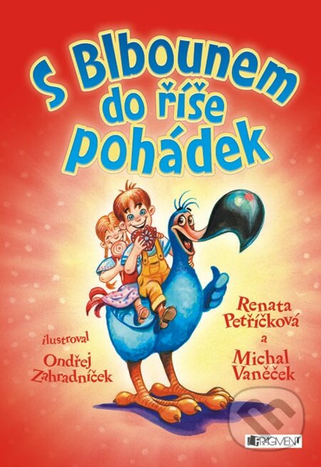 E-kniha: S Blbounem do říše pohádek (Michal Vaněček a Renata Petříčková). Nakladatelství Fragment, 2013