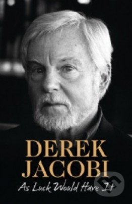 As Luck Would Have It - Derek Jacobi, HarperCollins, 2013