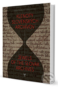 Levně Klenoty slovenských archívov (Jewels of the slovak archives) - kniha z kategorie História