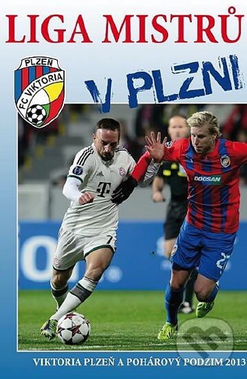Levně Liga mistrů v Plzni - Viktor Steinbach, Verner Lička - kniha z kategorie Kolektívne športy