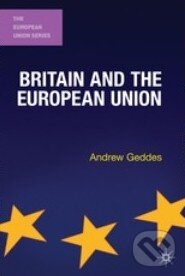 Levně Britain and the European Union - Andrew Geddes - kniha z kategorie Správne právo