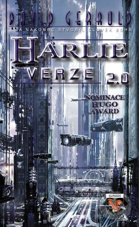 Levně Harlie verze 2.0 (... a nakoniec stvořil člověk boha) - kniha z kategorie Sci-fi