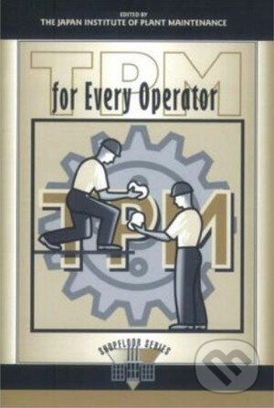 Levně TPM for Every Operator - kniha z kategorie Management
