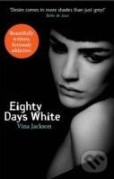 Kniha: Eighty Days White (Vina Jackson)
