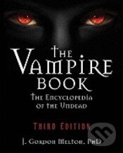 Kniha: The Vampire Book (J. Gordon Melton). Visible Ink Press, 2010