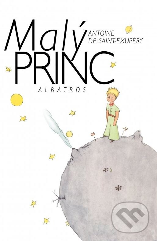Malý princ (český jazyk) - Antoine De Saint-Exupéry, Albatros, 2014
