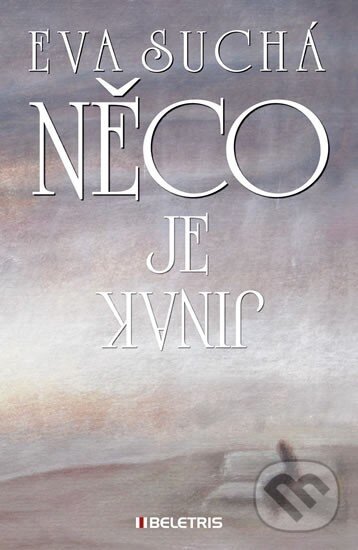 Levně Něco je jinak - Eva Suchá - kniha z kategorie Poézia
