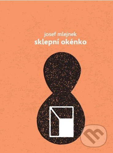 Levně Sklepní okénko - Josef Mlejnek - kniha z kategorie Poézia