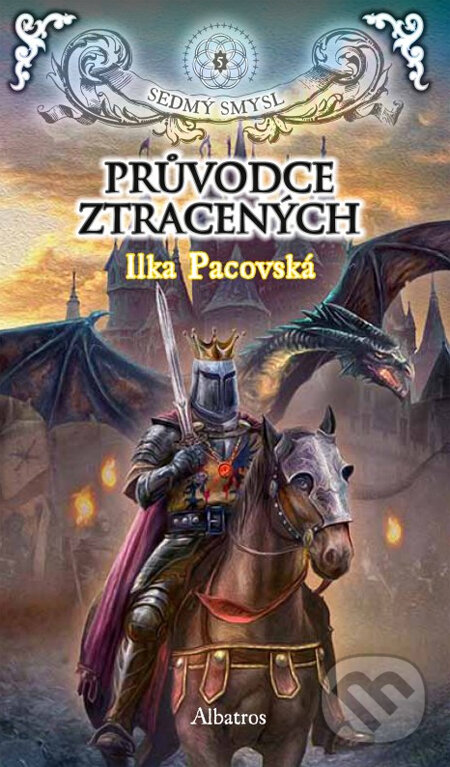 Kniha: Průvodce ztracených (Ilka Pacovská). Albatros CZ, 2014