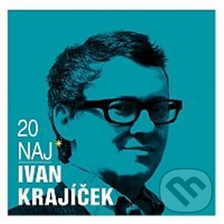 Levně Ivan Krajíček: 20 Naj - Ivan Krajíček