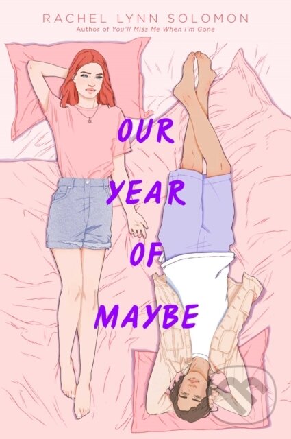 E-kniha: Our Year of Maybe (Rachel Lynn Solomon). Simon & Schuster, 2019