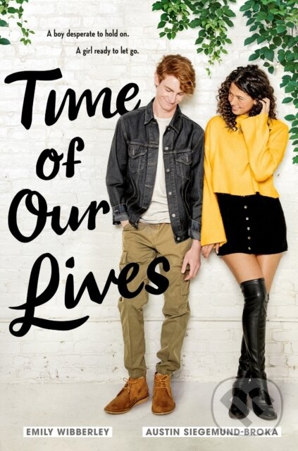 E-kniha: Time of Our Lives (Austin Siegemund-Broka a Emily Wibberley). Penguin Books, 2020