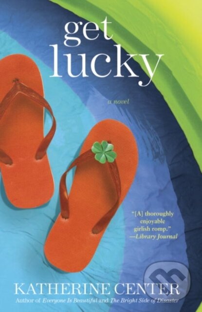 E-kniha: Get Lucky (Katherine Center). Random House, 2010