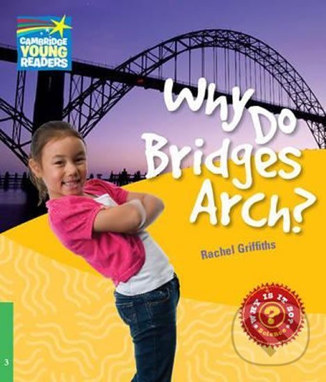Levně Cambridge Factbooks 3: Why do bridges arch? - Rachel Griffiths - kniha z kategorie Jazykové učebnice a slovníky
