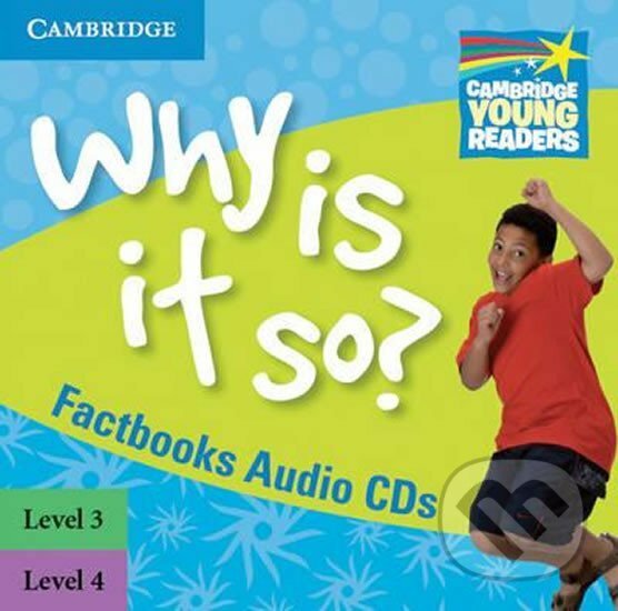 Levně Cambridge Factbooks: Why is it so? Level 3 - 4 Audio CDs (2) - audiokniha z kategorie Jazykové učebnice a slovníky