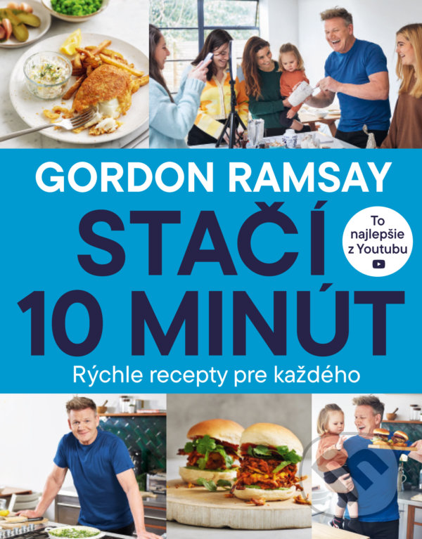 Levně Stačí 10 minút (Rýchle recepty pre každého) - Gordon Ramsay - kniha z kategorie Kuchárky