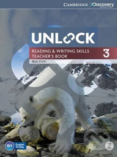 Kniha: Unlock Level 3: Reading and Writing Skills Teacher´s Book with DVD (Matt Firth)
