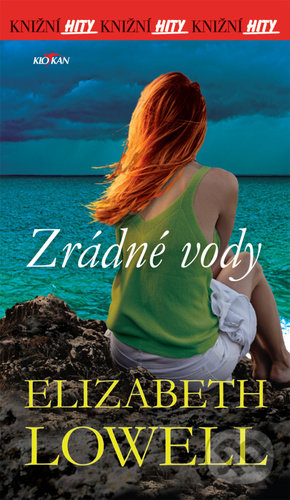 Levně Zrádné vody - Elizabeth Lowell - kniha z kategorie Beletria