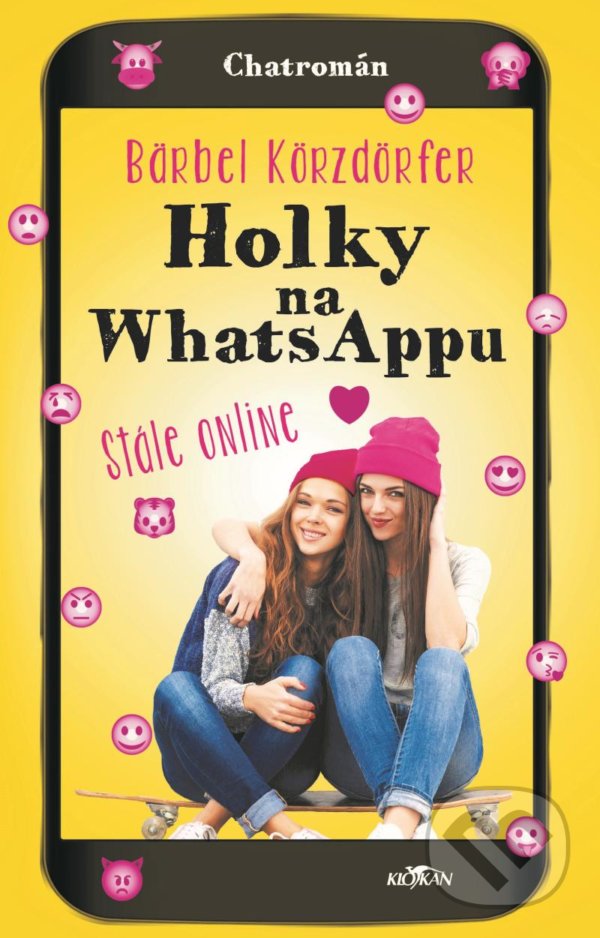 Levně Holky na whatsappu stále online - Bärbel Körzdörfer - kniha z kategorie Romantické