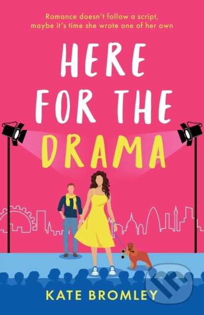 E-kniha: Here for the Drama (Kate Bromley). Bonnier Publishing Fiction, 2022