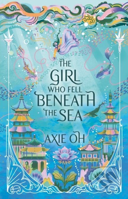 E-kniha: The Girl Who Fell Beneath the Sea (Axie Oh). Hodder and Stoughton, 2022