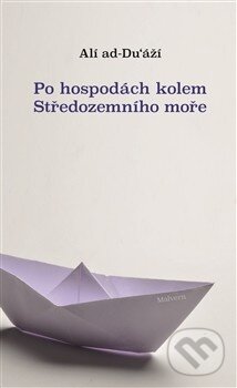 Levně Po hospodách kolem Středozemního moře - Ali ad-Du‘áží - kniha z kategorie Poézia