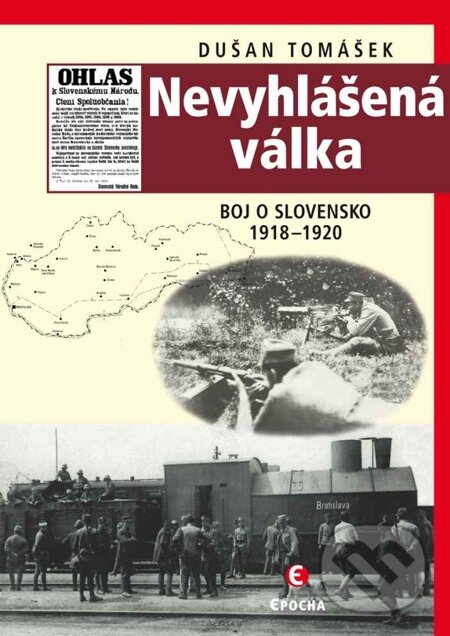 E-kniha: Nevyhlášená válka (Dušan Tomášek). Epocha, 2012