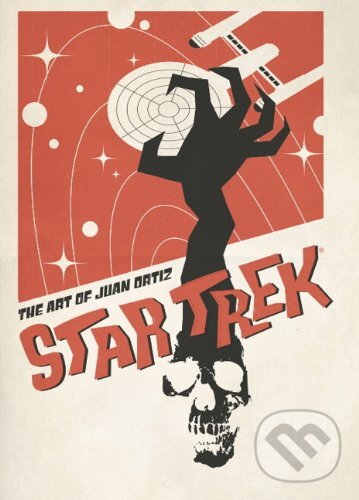 Levně Star Trek: The Art of Juan Ortiz - Juan Ortiz - kniha z kategorie Film