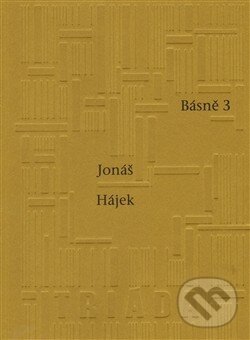 Levně Básně 3 - Jonáš Hájek - kniha z kategorie Poézia