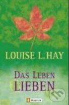 Levně Das Leben lieben - Louise L. Hay - kniha z kategorie Spiritualita