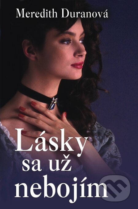 E-kniha: Lásky sa už nebojím (Meredith Duran). Slovenský spisovateľ, 2014