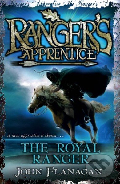 Levně The Royal Ranger - John Flanagan - kniha z kategorie Beletria