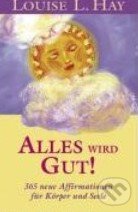 Levně Alles wird gut! - Louise L. Hay - kniha z kategorie Pozitívne myslenie