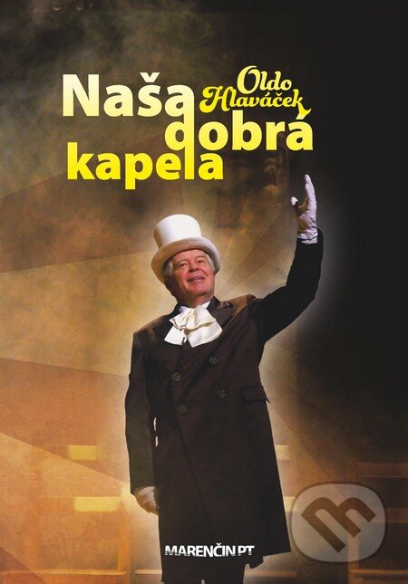 Levně Naša dobrá kapela - Oldo Hlaváček - kniha z kategorie Film