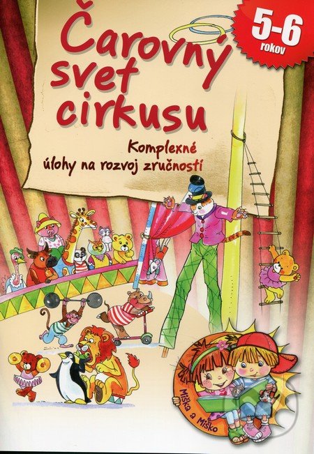 Čarovný svet cirkusu - Ildikó Hernádiné Sándor, EX book, 2014
