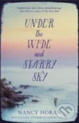 Levně Under the Wide and Starry Sky - Nancy Horan - kniha z kategorie Beletria