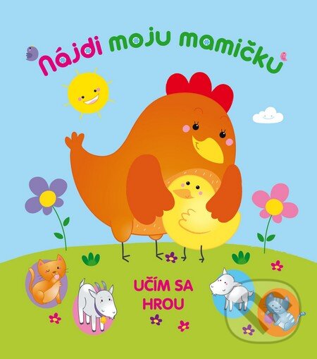 Kniha: Nájdi moju mamičku (Príroda). Príroda, 2014