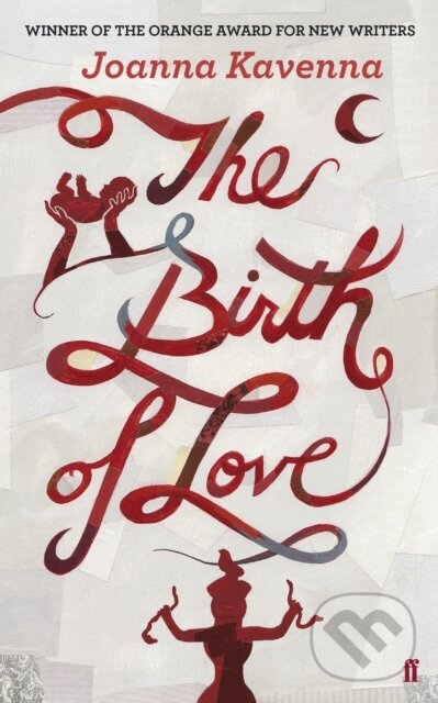 E-kniha: The Birth of Love (Joanna Kavenna). Faber and Faber, 2010