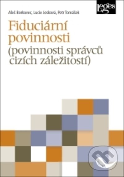 Levně Fiduciární povinnosti (povinnosti správců cizích záležitostí) - kniha z kategorie Právo