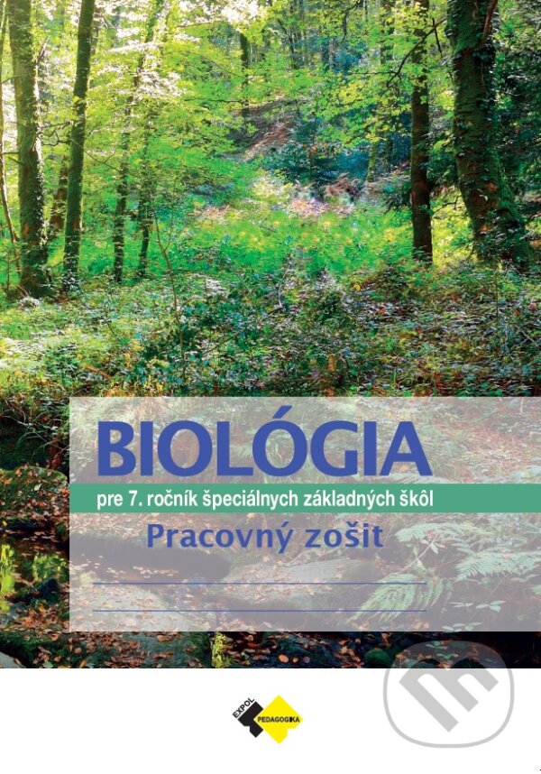 Levně Biológia pre 7. ročník špeciálnych základných škôl - Pracovný zošit - kniha z kategorie 2. stupeň