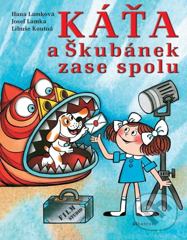 Kniha: Káťa a Škubánek zase spolu (Hana Lamková, Josef Lamka a Libuše Koutná)