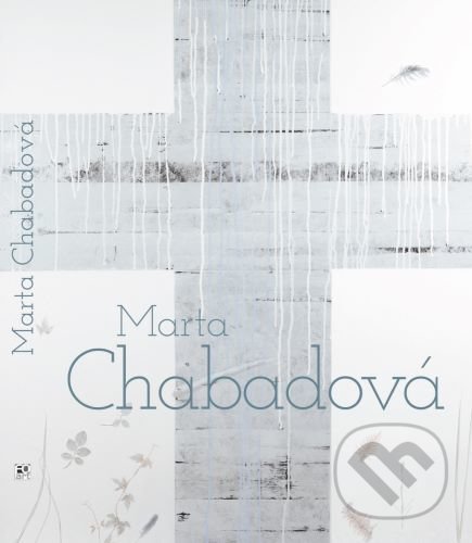 Levně Marta Chabadová - monografia - Xénia Lettrichová - kniha z kategorie Teória umenia